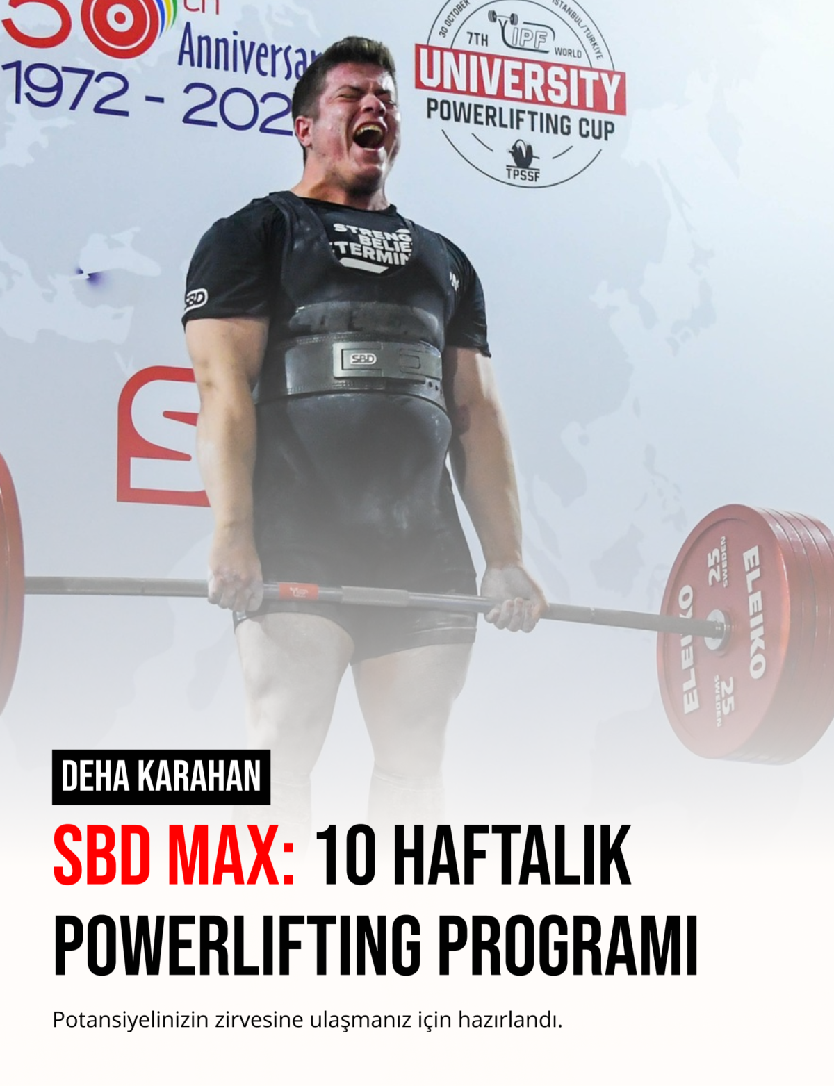 SBD MAX 10 Haftalık Powerlifting Programı Deha Powerlifting